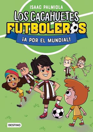 LOS CACAHUETES FUTBOLEROS 4 - ­A POR EL MUNDIAL! N