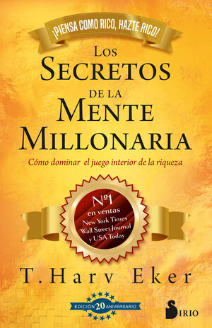 SECRETOS DE LA MENTE MILLONARIA. EDICIÓN 20 ANIVERSARIO