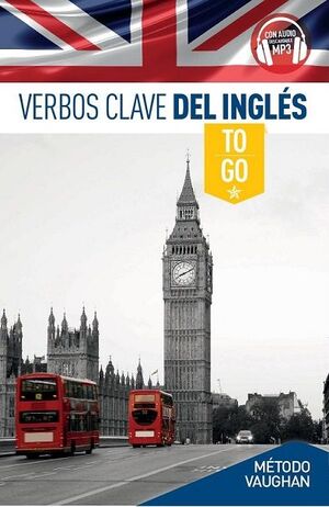 VERBOS CLAVE DEL INGLÉS