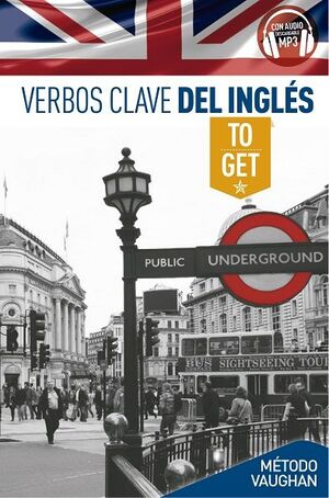 VERBOS CLAVE DEL INGLÉS