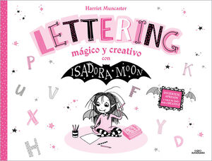 ISADORA MOON - LETTERING MAGICO Y CREATIVO