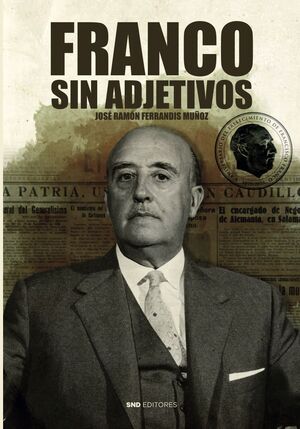 FRANCISCO FRANCO SIN ADJETIVOS