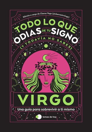 VIRGO: TODO LO QUE ODIAS DE TU SIGNO Y TODAVIA NO