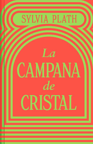 LA CAMPANA DE CRISTAL (ED. LIMITADA)