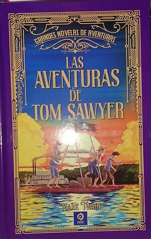 AVENTURAS DE TOM SAWYER. LAS